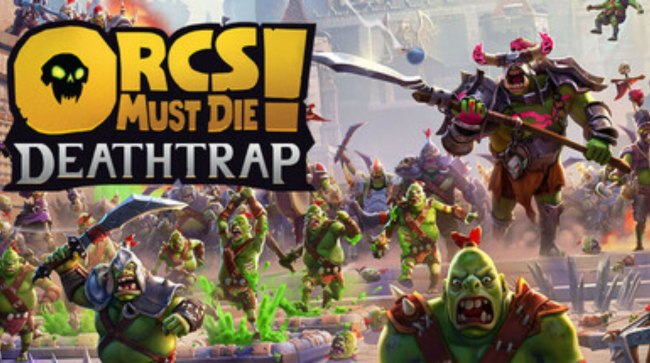 Orcs Must Die Deathtrap Free Download