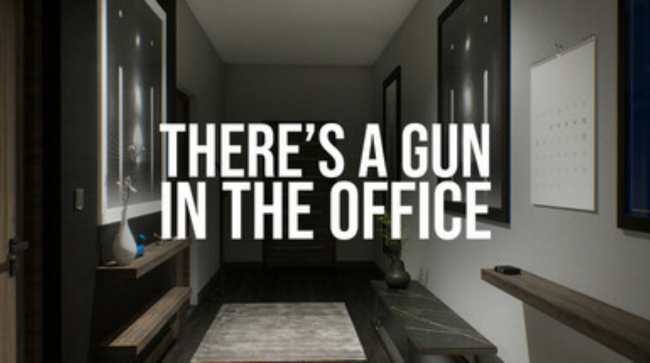 Theres a Gun in the Office Free Download